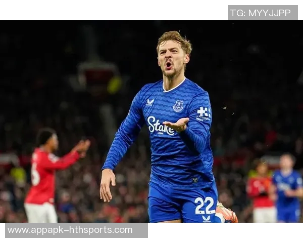 埃弗顿中场谈比赛表现及霍尔离场对球队的影响